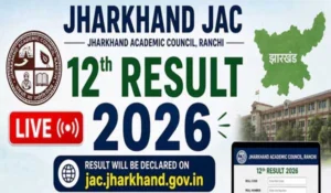 JAC 12th Result 2026: झारखंड बोर्ड 12वीं रिजल्ट जारी, ऐसे चेक करें रिजल्ट