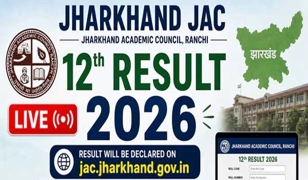 JAC 12th Result 2026: झारखंड बोर्ड 12वीं रिजल्ट जारी, ऐसे चेक करें रिजल्ट